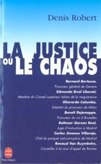 La justice ou le chaos