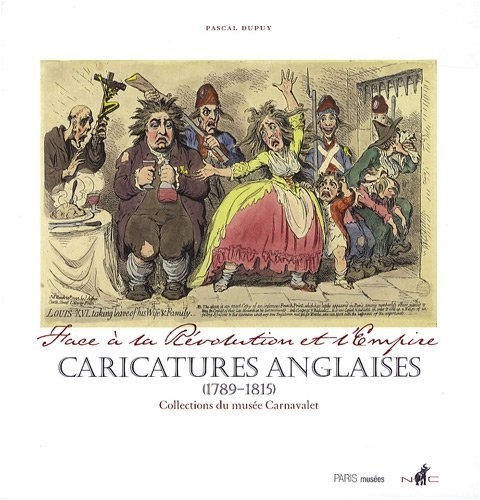 Face à la Révolution et l'Empire : Caricatures anglaises (1789-1815)