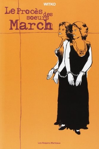 Proces des Soeurs March (le)