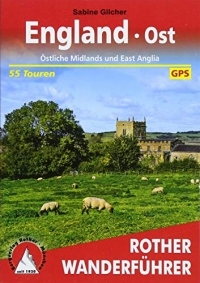 England Ost : Östliche Midlands und East Anglia. 50 Touren. Mit GPS-Daten