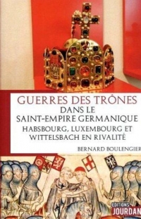 Les Guerres du trône dans le Saint-Empire germanique