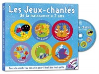 Les jeux-chantés de la naissance à deux ans (1CD audio)