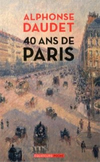 40 ans de Paris - 1857-1897