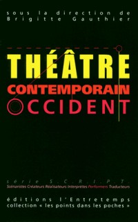 Théâtre contemporain : Volume 2, Occident