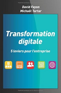 Transformation digitale: 5 leviers pour l'entreprise