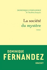 La société du mystère : roman (Littérature Française)