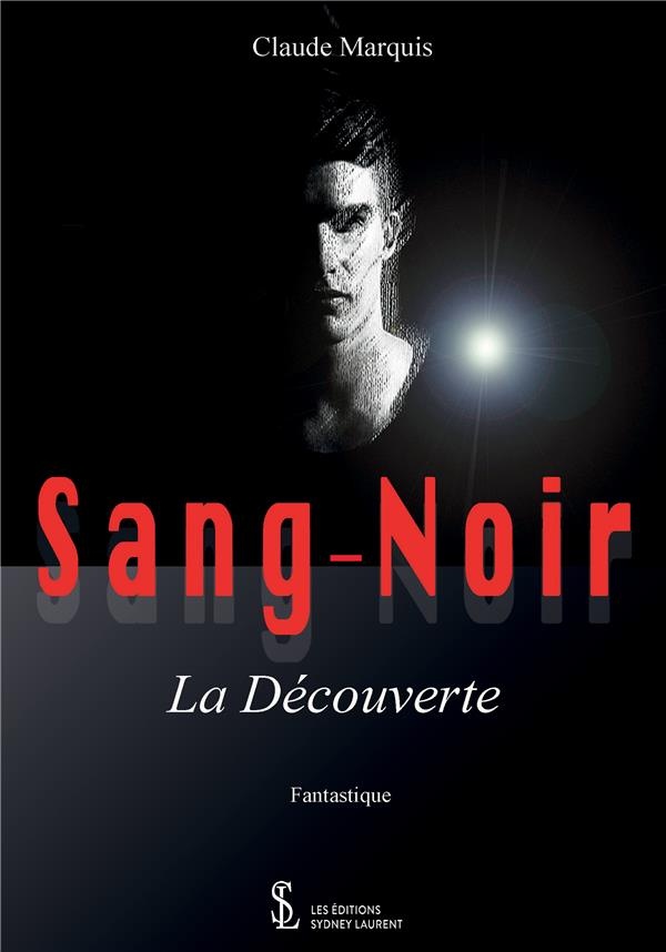 Sang-Noir - la Découverte
