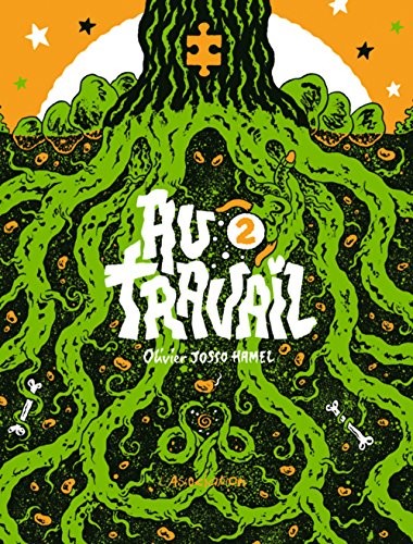 Au travail, Tome 2 :