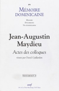 Mémoire dominicaine n° 11 : Jean-Augustin Maydieu, 1900-1955