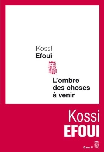 L'ombre des choses à venir
