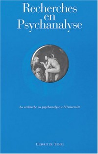 Recherche en psychanalyse 2004, numéro 1 : La recherche en psychanalyse à l'Université