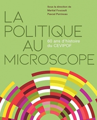 La politique au microscope: 60 ans d'histoire du CEVIPOF