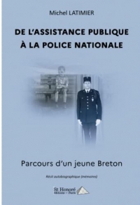 De l'assistance publique à la police nationale: Parcours d'un jeune Breton