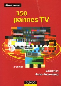 150 pannes TV - 2ème édition