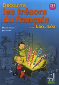 Découvre les trésors du français avec Léo et Léa CE1