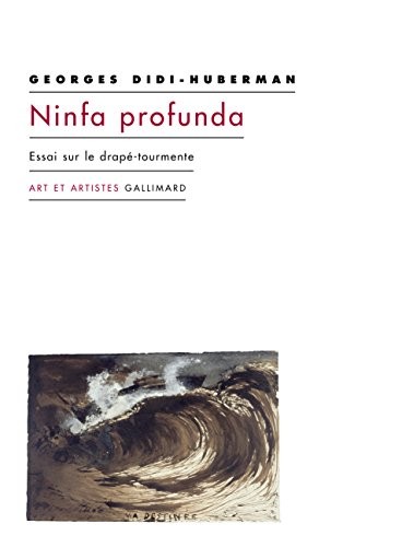 Ninfa profunda: Essai sur le drapé-tourmente