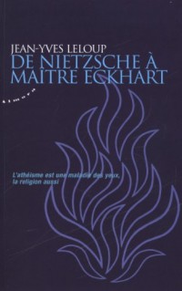 De Nietzsche à maître Eckhart