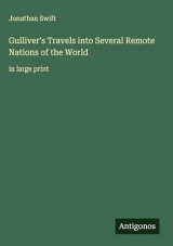 Gulliver's Travels into Several Remote Nations of the World: in large print