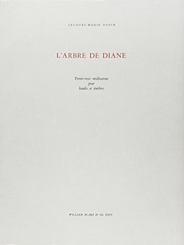 L'arbre de Diane : Trente-trois méditations pour laudes et ténèbres