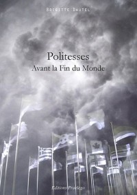 Politesses : Avant la fin du monde