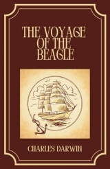 The Voyage of the Beagle: Darwin’s Second Survey Beagle Expedition