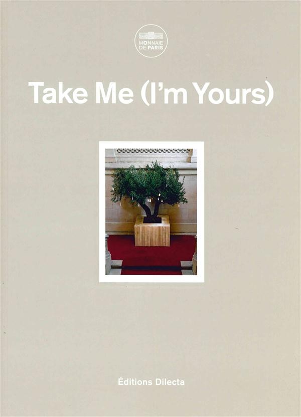Take Me : (I'm Yours)