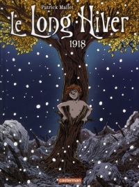 Le Long Hiver, Tome 2 : 1918
