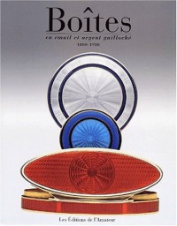 Boîtes en émail et argent guilloché 1880-1930
