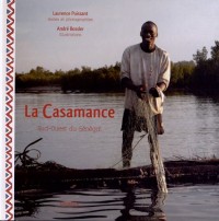 La Casamance : Sud-Ouest du Sénégal