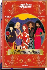 Kinra Girls - Le talisman de Jade - Hors-série - Nouvelle Édition