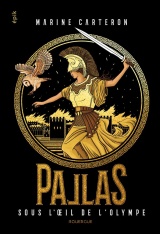 Pallas - tome 3: Sous l'oeil de l'Olympe