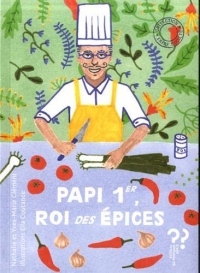 Papi 1er roi des épices ; Espèce de cucurbitacée