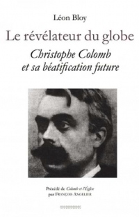 Le révélateur du globe : Christophe Colomb et sa béatification future