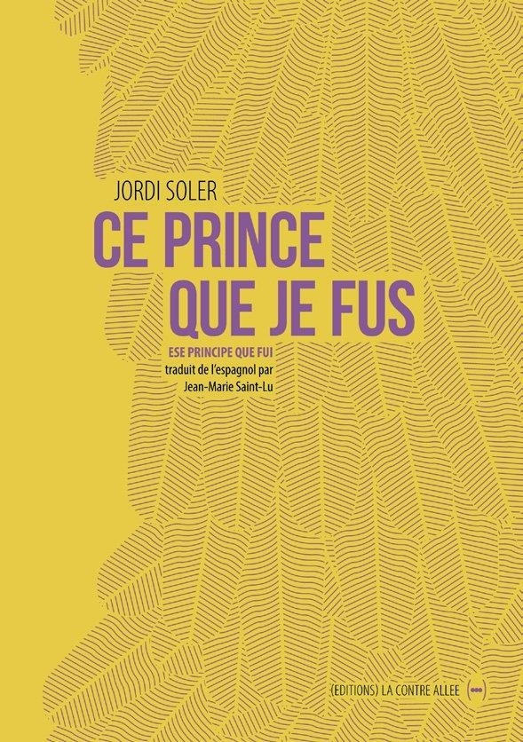 Ce prince que je fus