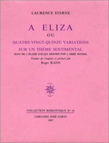 A Eliza ou quatre-vingt-quinze variations sur un thème sentimental suivi de L'Eloge d'Eliza Draper par l'abbé Raynal