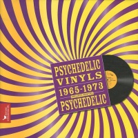 PSYCHEDELIC VINYLS 1965-1973
