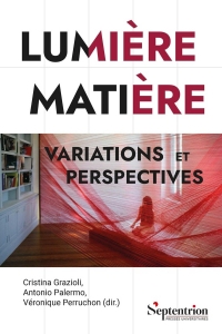 Lumière Matière: Variations et perspectives