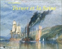 Turner et la Seine