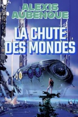 LA CHUTE DES MONDES