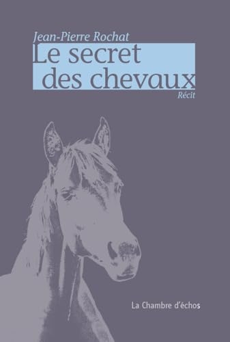 Le secret des chevaux