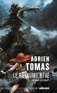 Chant des épines, tome 1 - Le royaume rêvé