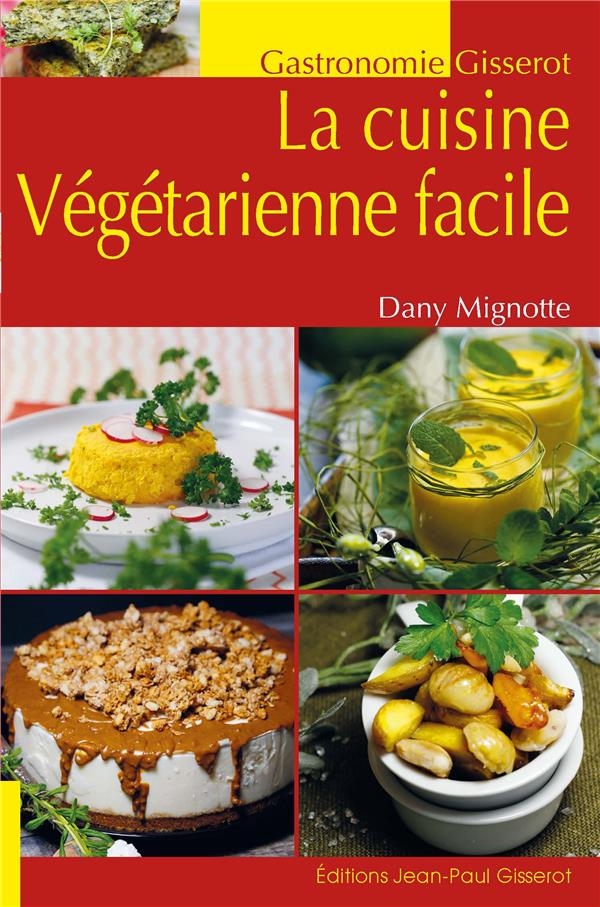 LA CUISINE VEGETARIENNE FACILE