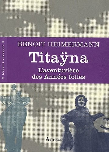 Titaÿna : L'aventurière des années folles
