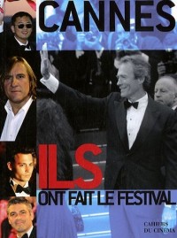 CANNES. Elles et ils ont fait le festival. Collection Traverso