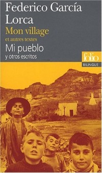 Mon village et autres textes/Mi pueblo y otros escritos