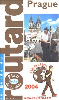 Guide du Routard : Prague 2004