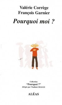Pourquoi moi ? : Essai sur le sentiment de fragilité