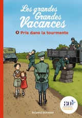 Les grandes grandes vacances, Tome 02: Pris dans la tourmente