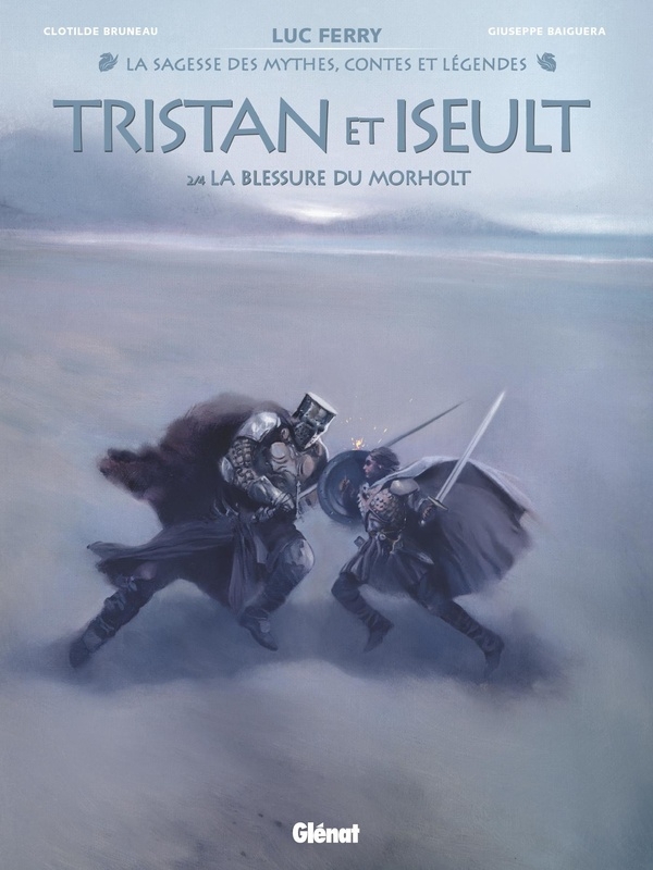 Tristan & Iseult - Tome 02: La Blessure du Morholt