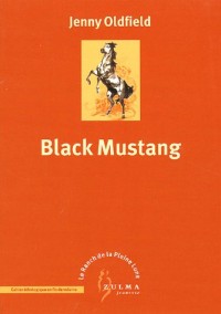 Le Ranch de la Pleine Lune, Tome 1 : Black Mustang